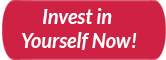 Invest in Yourself Now!